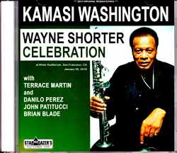 Kamasi Washinton Terrace Martin Danilo Perez カマシ・ワシントン テラス・マーティン/CA,USA 1.5.2019