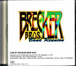Brecker Brothers Band Reunion ブレッカー・ブラザーズ Mike Stern マイク・スターン/NY,USA 2012