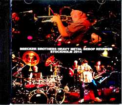 Brecker Brothers Band Reunion ブレッカー・ブラザーズ/Sweden 2014 Complete