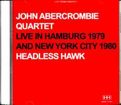 John Abercrombie Quartet ジョン・アバクロンビー/Germany 1979 & more