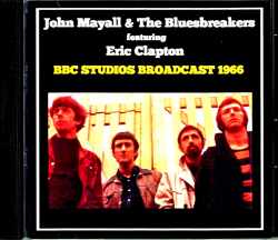John Mayall & the Bluesbreakers Eric Clapton ジョン・メイオール エリック・クラプトン/London,UK 1966