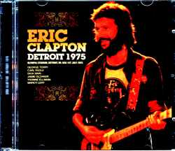Eric Clapton エリック・クラプトン/MI,USA 1975 Complete
