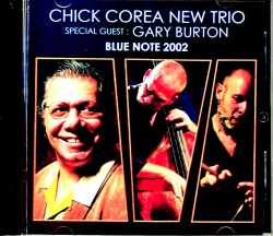 Chick Corea New Trio Gary Burton チック・コリア ゲイリー・バートン/NY,USA 2002