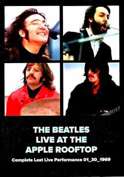 Beatles ビートルズ/ルーフトップ・コンサート Complete Last Live Performance 1969