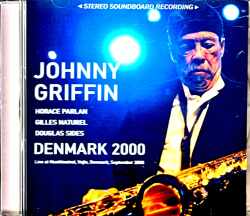 Johnny Griffin ジョニー・グリフィン/Denmark 2000