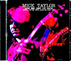 Mick Taylor ミック・テイラー/Tokyo,Japan 4.3.1987 Complete