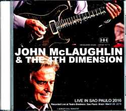 John McLaughlin & the 4th Dimension ジョン・マクラフリン/Brazil 2016 Complete