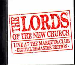 Lords of the New Church ローズ・オブ・ザ・ニュー・チャーチ/London,UK 1984 Digital Remaster Edition