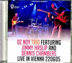 Oz Noy Trio Jimmy Haslip,Dennis Chambers オズ・ノイ ジミー・ハスリップ デニス・チャンバース/Austria 2022 Complete