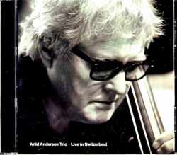 Arild Andersen Trio アリルド・アンデルセン/Switzerland 2009 Complete