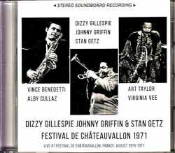 Dizzy Gillespie Johnny Griffin,Stan Getz ディジー・ガレスピー ジョニー・グリフィン スタン・ゲッツ/France 1971 Complete