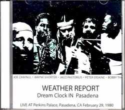 Weather Report ウェザー・リポート/CA,USA 2.29.1980 Complete