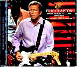 Eric Clapton エリック・クラプトン/London,UK 5.19.2006 DAT Master
