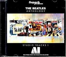 Beatles ビートルズ/アンソロジー  最新ＡＩ音源解析 『アンソロジー』 第1弾 Anthology Studio Tracks Vol.1