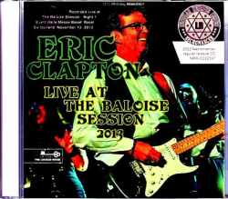 Eric Clapton エリック・クラプトン/Switzerland 11.13.2013 Complete Audience Recording