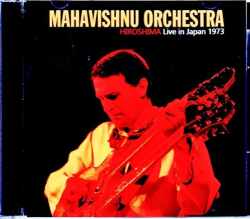 Mahavishnu Orchestra マハヴィシュヌ・オーケストラ/Hiroshima,Japan 1973 Complete