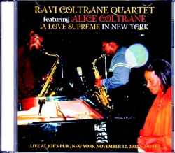 Ravi Coltrane Quartet Alice Coltrane ラヴィ・コルトレーン アリス・コルトレーン/NY,USA 2002 & more