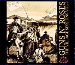 Guns N' Roses ガンズ・アンド・ローゼス/Demos and Rough Mixes from Chinese Democracy Vol.2