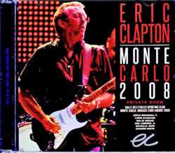Eric Clapton エリック・クラプトン/Monaco 2008 DAT Master