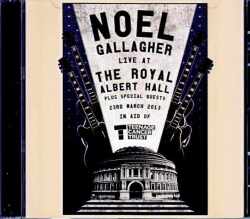 Noel Gallagher's High Flying Birds ノエル・ギャラガー/英国・ロイヤルアルバート 2013年 完全版 London,UK 2013 Complete