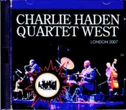 Charlie Haden Quartet West チャーリー・ヘイデン/London,UK 2007