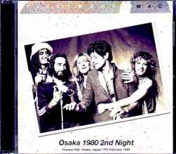 Fleetwood Mac フリートウッド・マック/Osaka,Japan 2.17.1980 Complete