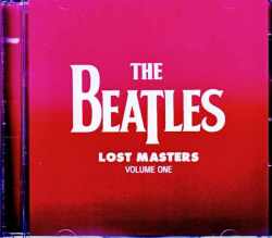 Beatles ビートルズ/Lost Masters Vol.1
