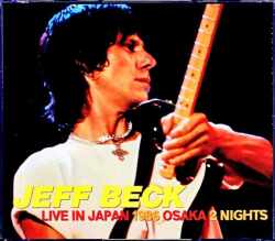 Jeff Beck Group ジェフ・ベック/Osaka,Japan 1986 2Days
