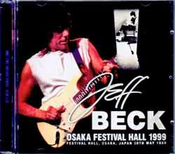 Jeff Beck ジェフ・ベック/Osaka,Japan 5.30.1999 Complete