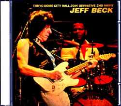 Jeff Beck ジェフ・ベック/Tokyo,Japan 4.8.2014 DAT Master