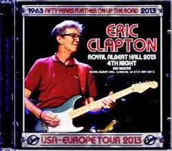 Eric Clapton エリック・クラプトン/London,UK 5.21.2013 Complete DAT Master