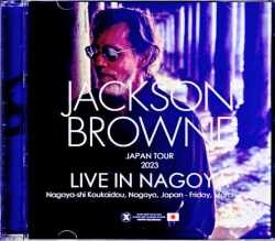 Jackson Browne ジャクソン・ブラウン/Aichi,Japan 2023 Complete IEM Matrix Edition