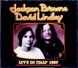 Jackson Browne David Lindley ジャクソン・ブラウン デヴィッド・リンドレー/Italy 4.9.1997 Complete