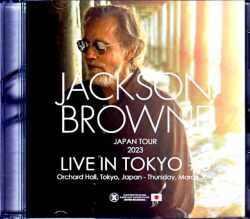 Jackson Browne ジャクソン・ブラウン/Tokyo,Japan 3.30.2023 Complete IEM Matrix Edition