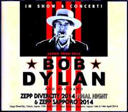 Bob Dylan and His Band ボブ・ディラン/Tokyo,Japan 4.10. & Sapporo,Japan 2014 2Days