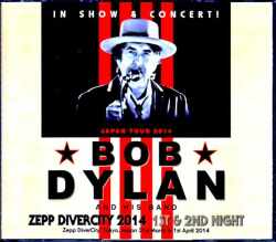 Bob Dylan and His Band ボブ・ディラン/Tokyo,Japan 3.31 & 4.1.2014