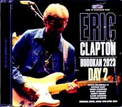 Eric Clapton エリック・クラプトン/Tokyo,Japan 4.18.2023 Complete Arena Seat Edition