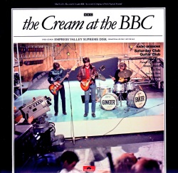 Cream クリーム/英国放送協会実況録音盤 BBC Radio Sessions 1966-1968