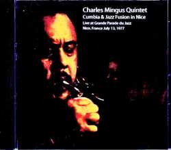Charles Mingus Quintet チャールズ・ミンガス/France 1977