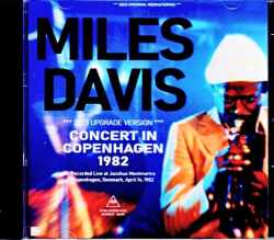 Miles Davis Marcus Miller,Mike Stern,Bill Evans マイルス・デイビス/Denmark 1982 Upgrade