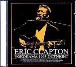 Eric Clapton エリック・クラプトン/Kanagawa,Japan 10.30.1993 Complete