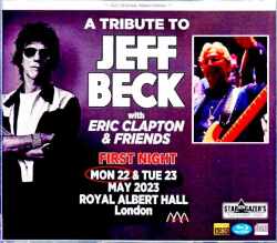Various Artists Eric Clapton,Derek Trucks,John McLaughlin,Rod Stewart/Tribute to Jeff Beck London,UK 5.22.2023 Complete & more