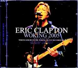 Eric Clapton エリック・クラプトン/England,UK 2005 Complete DAT Master