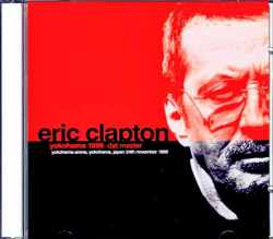 Eric Clapton エリック・クラプトン/Kanagawa,Japan 1999 DAT Master
