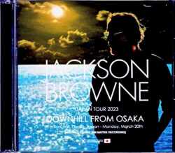 Jackson Browne ジャクソン・ブラウン/Osaka,Japan 2023 Complete IEM Matrix Edition