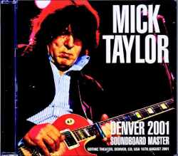 Mick Taylor ミック・テイラー/CO,USA 2001 DAT Master