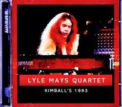 Lyle Mays Quartet ライル・メイズ/CA,USA 1993