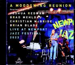 A Woodswing Reunion Joshua Redman,Brad Mehldau,Christian McBride,Brian Blade モードスウィング・リユニオン/RI,USA 2023