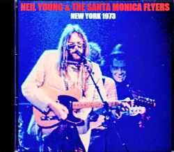 Neil Young & the Santa Monica Flyers ニール・ヤング/NY,USA 1.15.1973