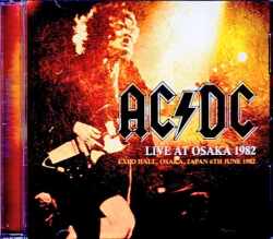 AC/DC エイシー・ディーシー/Osaka,Japan 1982 Complete